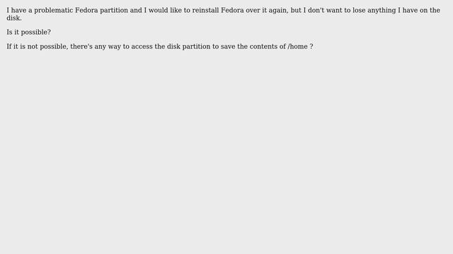 Installing Fedora over Fedora without losing disk content. Is it possible? смотреть онлайн
