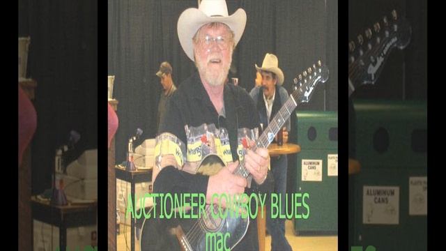 Auctioneer Cowboy Blues" Mac" смотреть онлайн