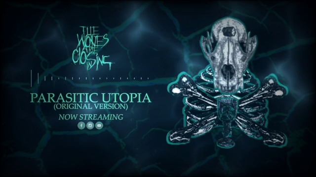 The Wolves Are Closing In - Parasitic Utopia (Original Version) (Official Audio) смотреть онлайн