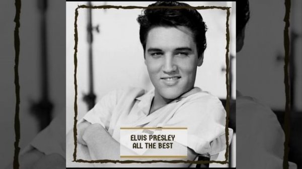Элвис Пресли — I need your love tonight 1958