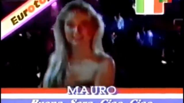 ♫ Mauro ♫ Buona Sera Ciao Ciao♫ смотреть онлайн