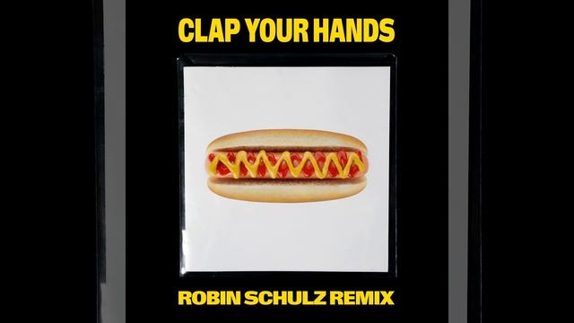 Clap Your Hands (Robin Schulz Remix) смотреть онлайн