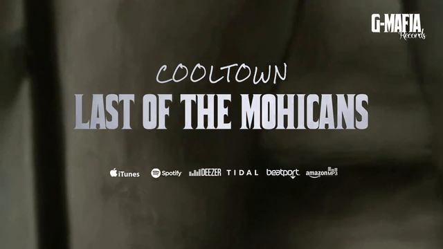 Cooltown - Last Of The Mohicans (Original Mix)[G-MAFIA RECORDS] смотреть онлайн