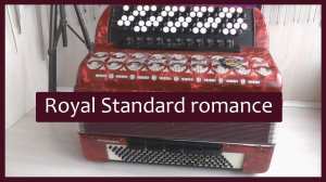 Трудовые будни / Ремонт Баяна  "Royal Standard Romance"