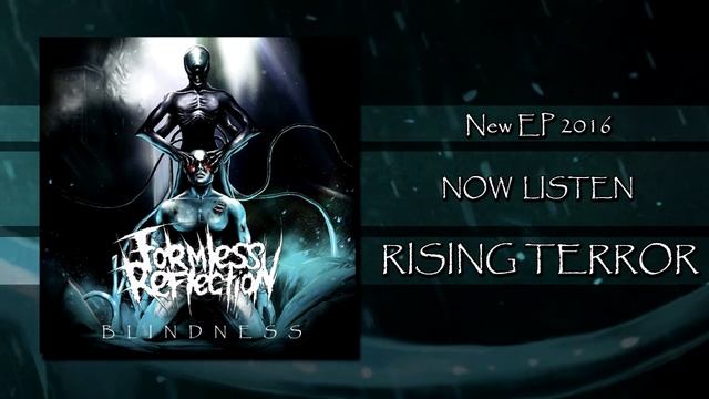 Formless Reflection - Rising Terror (ЕР Album "Blindness" 2016) смотреть онлайн