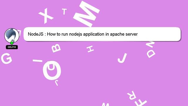 NodeJS : How to run nodejs application in apache server смотреть онлайн