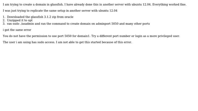 Unable to use port even if sudo is used to create a domain for glassfish in ubuntu смотреть онлайн