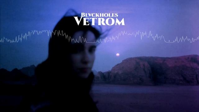 Blvckholes - Vetrom | Witch House смотреть онлайн