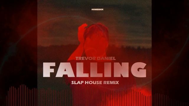 Trevor Daniel - Falling (Slap House Remix) смотреть онлайн