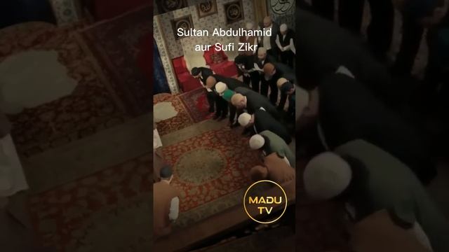 Sultan Abdulhamid Aur Sufi Zikr