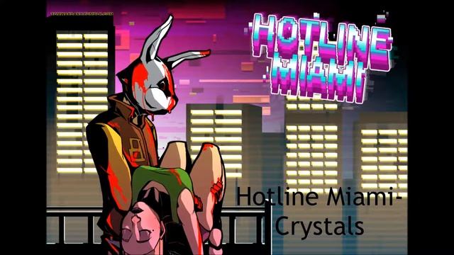 Hotline Miami Soundtrack: Crystals смотреть онлайн