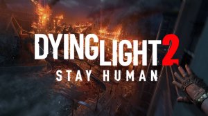 Dying Light 2: Stay Human!PS5!Прохождение#1!Пролог.