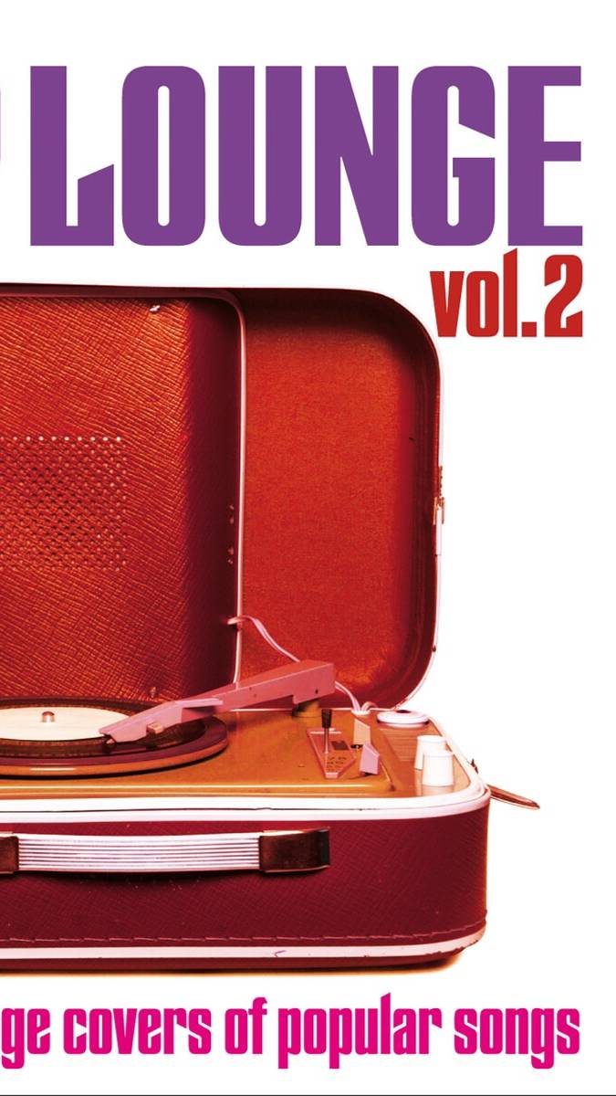 VA - Pop Lounge, Vol. 2 [The Best Lounge Covers of Popular Songs] (2014) | 🎧🎧🎧😎😎😎🎶🎶🎶🎵🎵🎵 смотреть онлайн