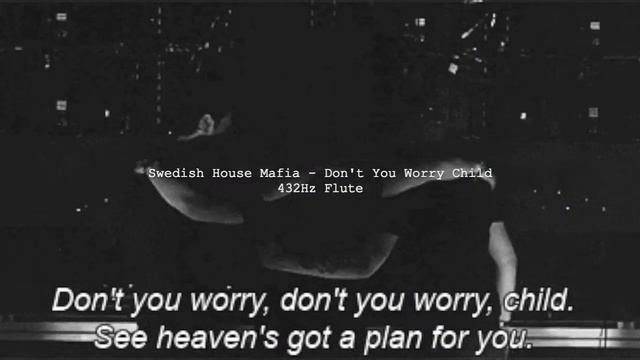 Swedish House Mafia - Don't You Worry Child (432Hz) смотреть онлайн