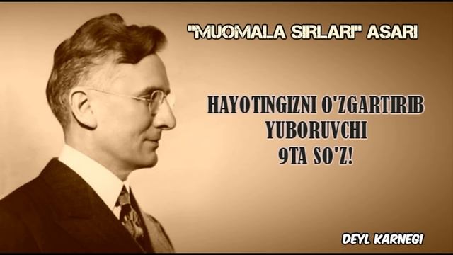 Hayotingizni O'ZGARTIRUVCHI 9TA so'z. "Muomala sirlari" asari Deyl KARNEGI (19-qism) смотреть онлайн