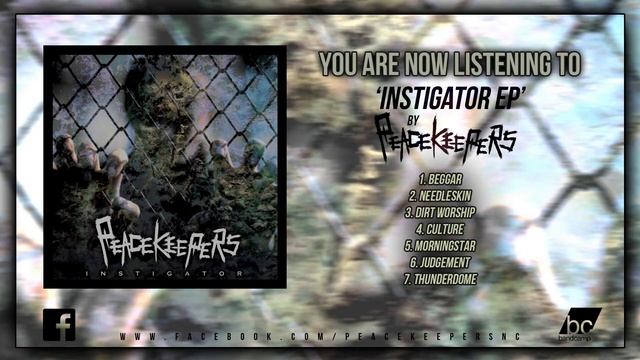 Peacekeepers - Instigator EP Full Album Stream смотреть онлайн