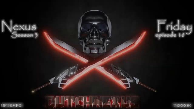 Nexus friday season 3. Episode 18 Uptempo & Terror Mix смотреть онлайн