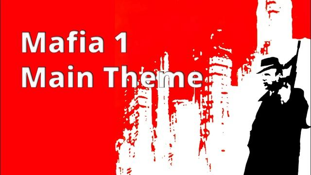 Mafia 1 - Main Theme Music