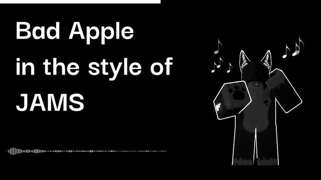 Bad Apple in the style of JAMS (Kaiju Paradise) смотреть онлайн