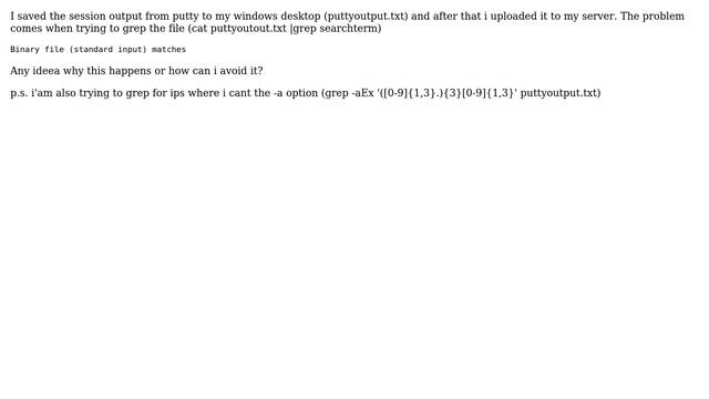 Unix & Linux: Saved output from putty not treated as regular txt смотреть онлайн