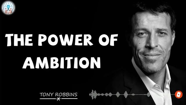 Tony Robbins Motivation - The Power of Ambition смотреть онлайн