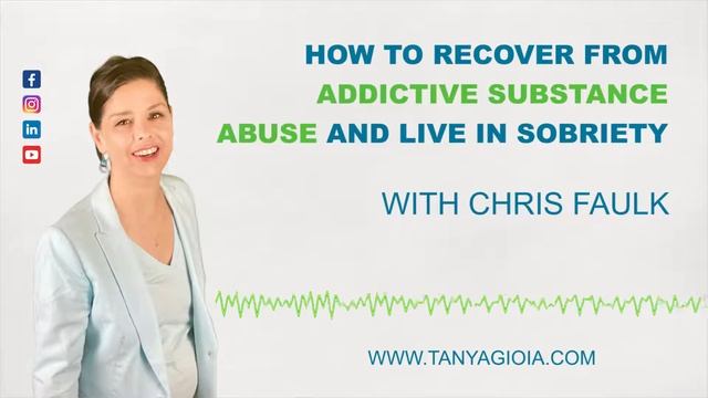 How to Recover from Addictive Substance Abuse and Live with Sobriety with Chris Faulk смотреть онлайн