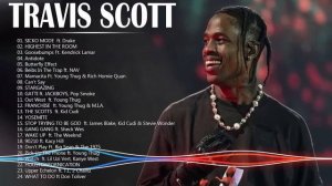 Top Songs Travis Scott | Travis Scott Greatest Hits | Travis Scott full album playlist 2022