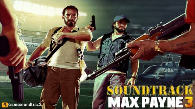 Max Payne 3 - MAX: PANAMA - SOUNDTRACK смотреть онлайн