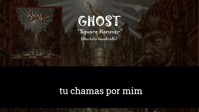 Ghost - Square Hammer (Tradução PT-PT) смотреть онлайн