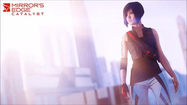 Mirrors Edge Catalyst - Soundtrack смотреть онлайн