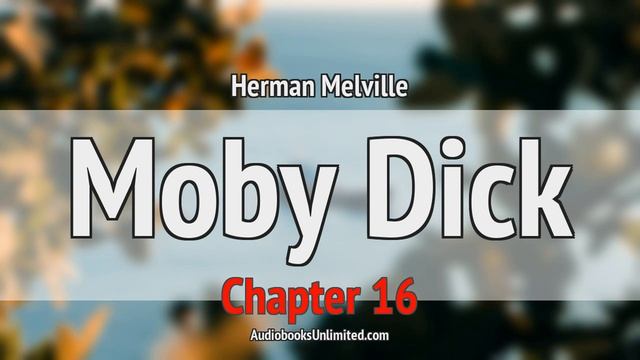 Moby Dick Audiobook Chapter 16 смотреть онлайн