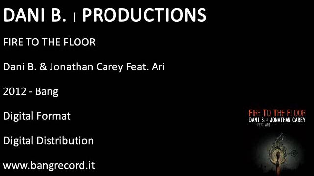 Dani B. & Jonathan Carey Feat. Ari / Fire To The Floor • Original Extended смотреть онлайн