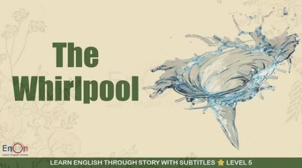 Unlock the Secret to Fluent English with The Whirlpool Story!