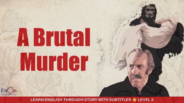 A BRUTAL MURDER _ EnOn Learn English Online