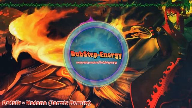 Datsik - Katana (Jarvis Remix) - (DUBSTEP) смотреть онлайн