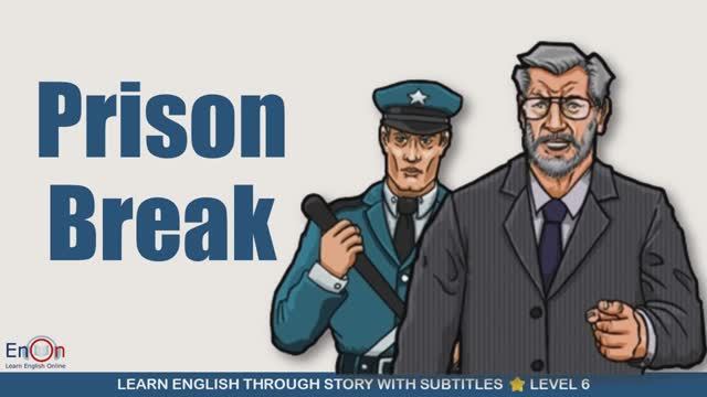 Prison Break _ EnOn - Learn English Online