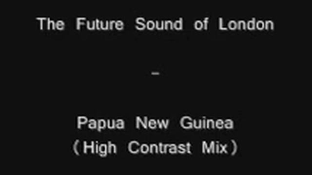 FSOL - Papua New Guinea (High Contrast Mix)