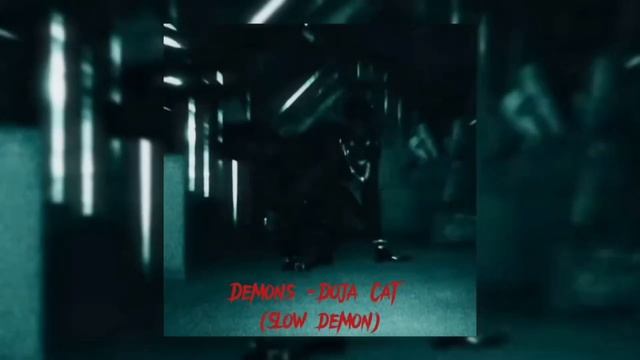 Demons - Doja cat (Slow Demon) смотреть онлайн