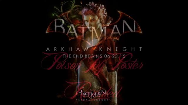 Batman: Arkham Knight Poison Ivy Poster Revealed смотреть онлайн
