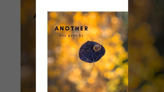 Another day goes by смотреть онлайн