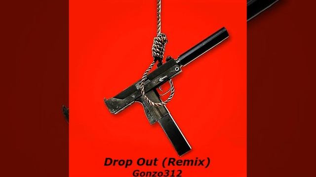 Gonzo312 - "Drop Out" (Remix) смотреть онлайн