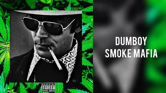 Dumboy - SMOKE MAFIA [VEGAS TRIP LP PRONTO] смотреть онлайн