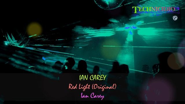IAN CAREY ♠ Red Light (Original)  ♣ Ian Carey