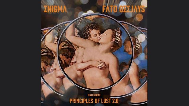 ENIGMA & FATO DEEJAYS -  Principles Of Lust 2.0 (chill Out Version)