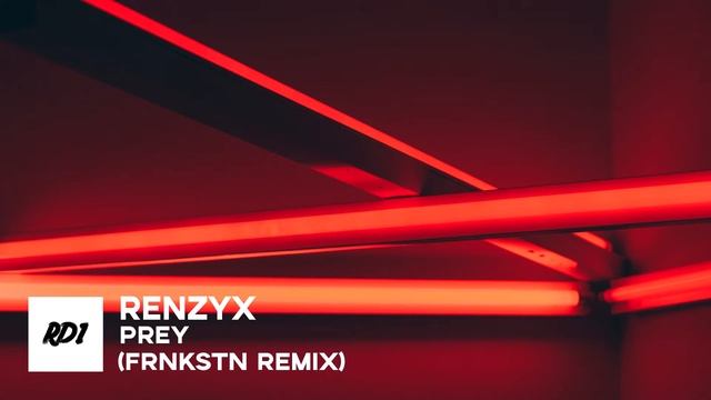 Renzyx - Prey (FRNKSTN Remix) смотреть онлайн