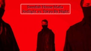 Redlight / Tokyo By Night - Mashup