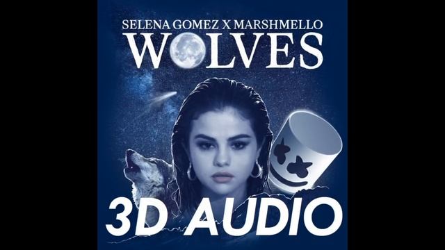 (3D AUDIO) Wolves (USE HEADPHONES!!) смотреть онлайн