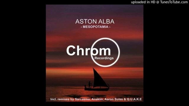 Aston Alba - Euphrates (Aaron Suiss & Q.U.A.K.E Remix) смотреть онлайн