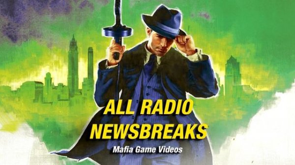 Mafia Definitive Edition - ALL Radio News Breaks and Advertisements (HQ)