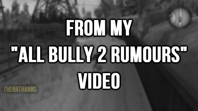 MASSIVE BULLY 2 NEWS - FORMER ROCKSTAR EMPLOYEE REVEALS INFO! смотреть онлайн